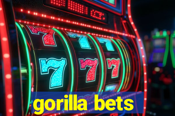 gorilla bets
